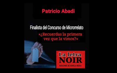 Patricio Abadi, finalista del II Concurso de Microrrelatos La Letra Noir